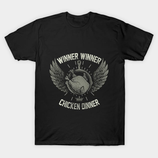 Winner Winner T-Shirt by BrayInk